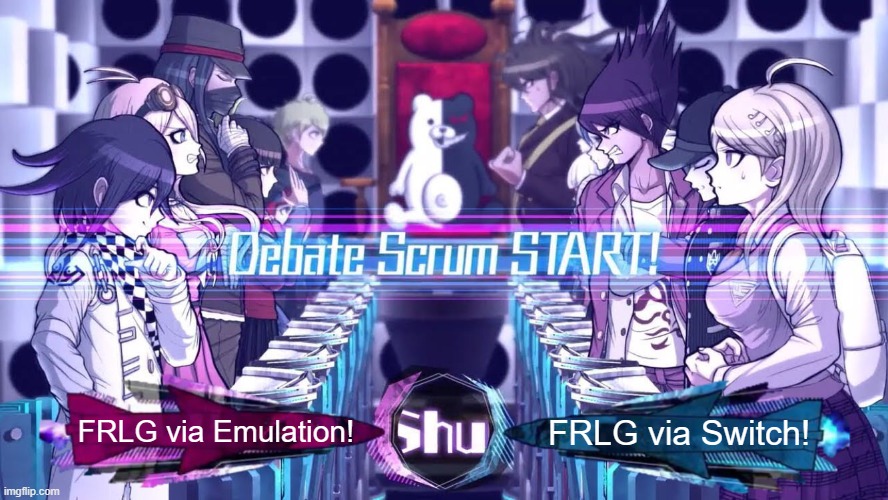 Which side are you on? | FRLG via Emulation! FRLG via Switch! | image tagged in scrum debate,pokemon,gaming | made w/ Imgflip meme maker