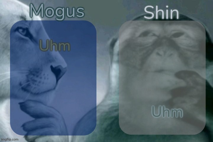 New template | Uhm; Uhm | image tagged in mogus n shin | made w/ Imgflip meme maker