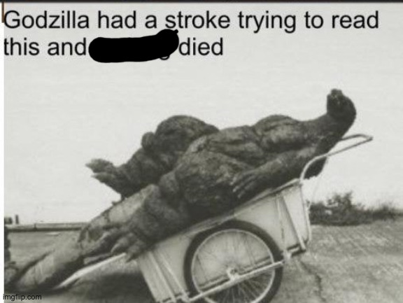 Godzilla | image tagged in godzilla | made w/ Imgflip meme maker