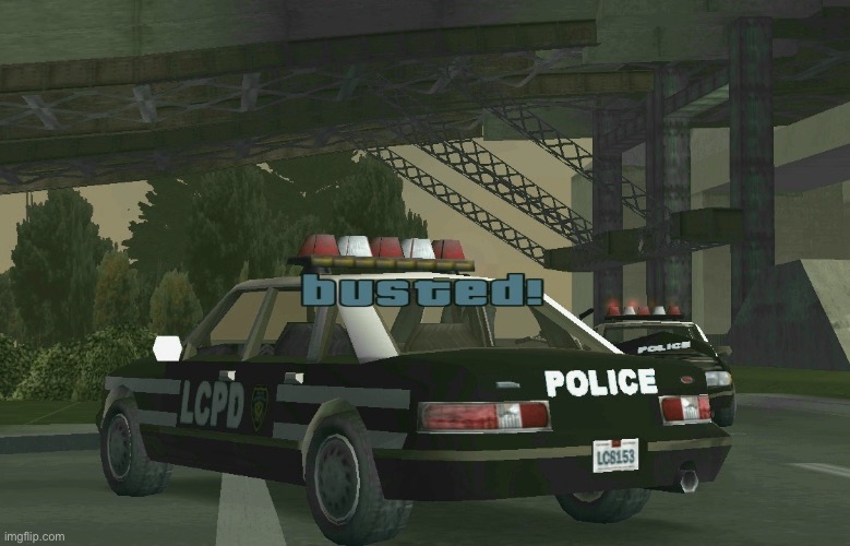 GTA Busted | image tagged in gta busted | made w/ Imgflip meme maker