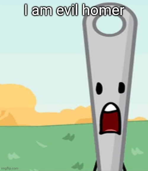 eg. X all the Y | I am evil homer | image tagged in eg x all the y | made w/ Imgflip meme maker