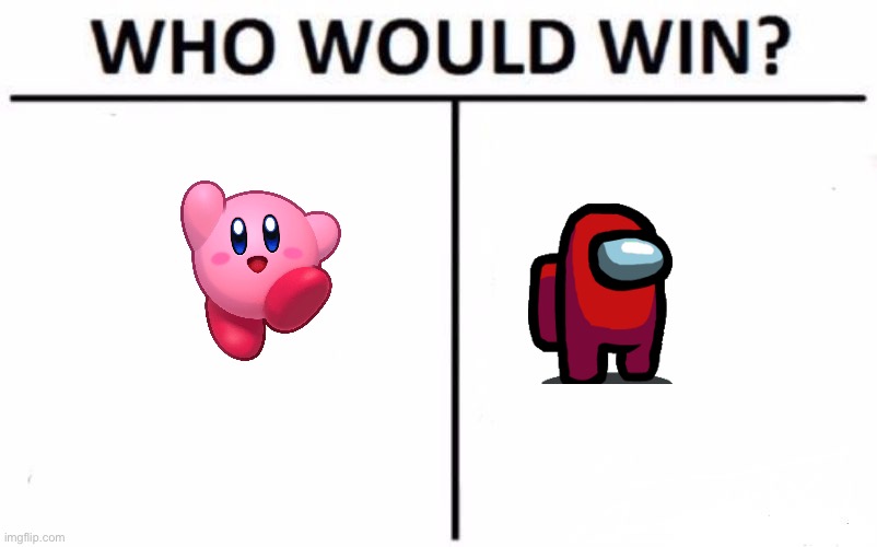 Who Would Win? | image tagged in memes,who would win | made w/ Imgflip meme maker