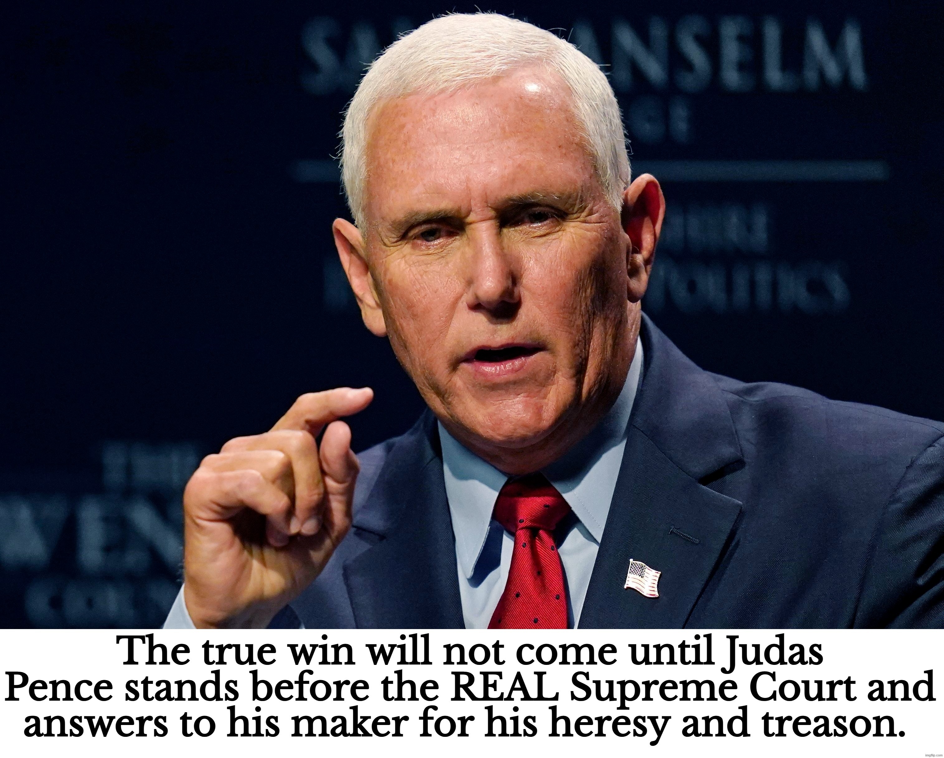 TURNCOAT: Former VP Judas Pence releases statement on SCOTUS ruling against Trump | image tagged in judas priest,judas pence,turncoat,traitor,heretic,enemy at the gate | made w/ Imgflip meme maker