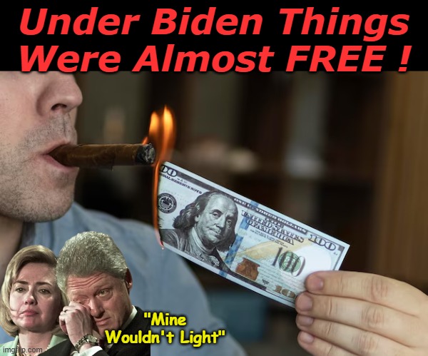 25% Inflation over 4 years Autopen's "AFFORADBILITY" | Under Biden Things Were Almost FREE ! "Mine Wouldn't Light" | image tagged in affordability under biden meme,the yutes here won't get it | made w/ Imgflip meme maker