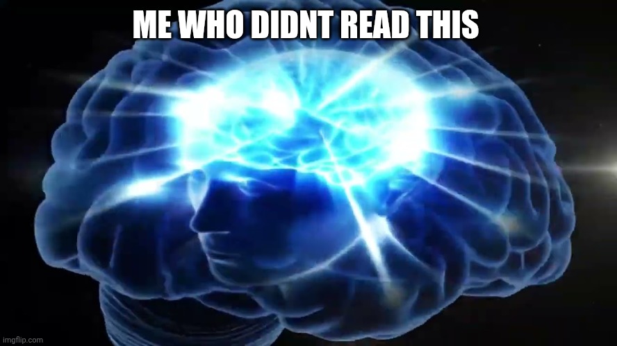 But you didn't have to cut me off | ME WHO DIDNT READ THIS | image tagged in but you didn't have to cut me off | made w/ Imgflip meme maker