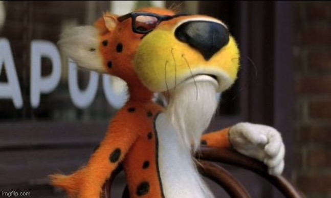 chester cheeto | image tagged in chester cheeto | made w/ Imgflip meme maker