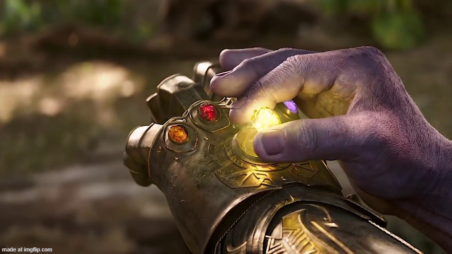 Infinity Gauntlet | image tagged in infinity gauntlet | made w/ Imgflip meme maker
