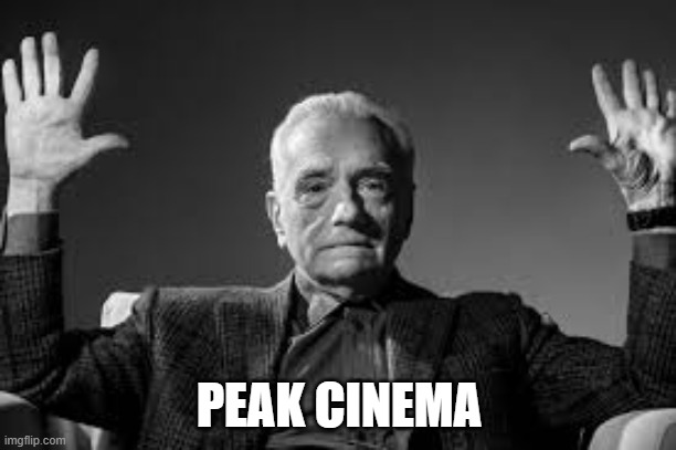 Peak Cinema | PEAK CINEMA | image tagged in peak cinema | made w/ Imgflip meme maker