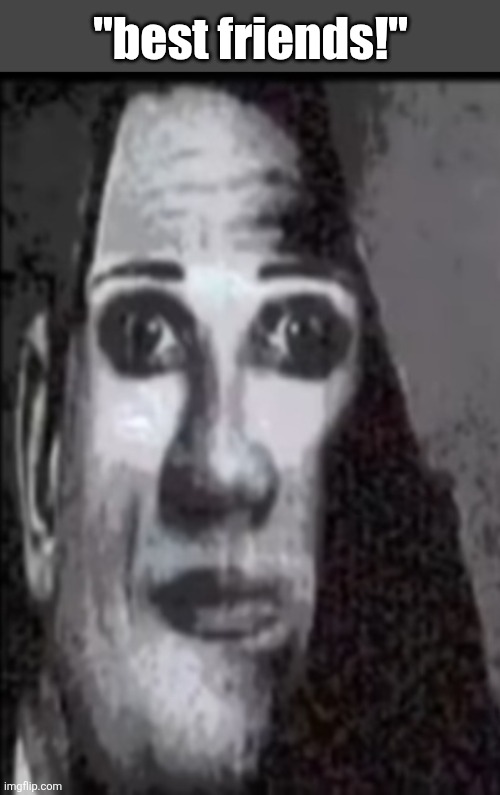 Byler canon event | "best friends!" | image tagged in mr incredible uncanny,stranger things,byler | made w/ Imgflip meme maker