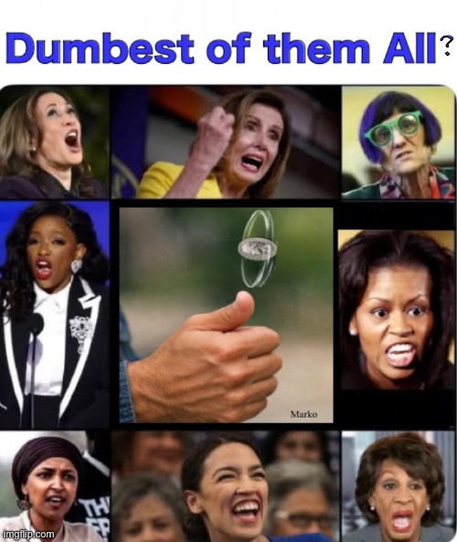 All of the above | ? | image tagged in memes,these freaks are dumber than white lefty voters,thats bad,fjb voters progressives leftists kissmyass | made w/ Imgflip meme maker