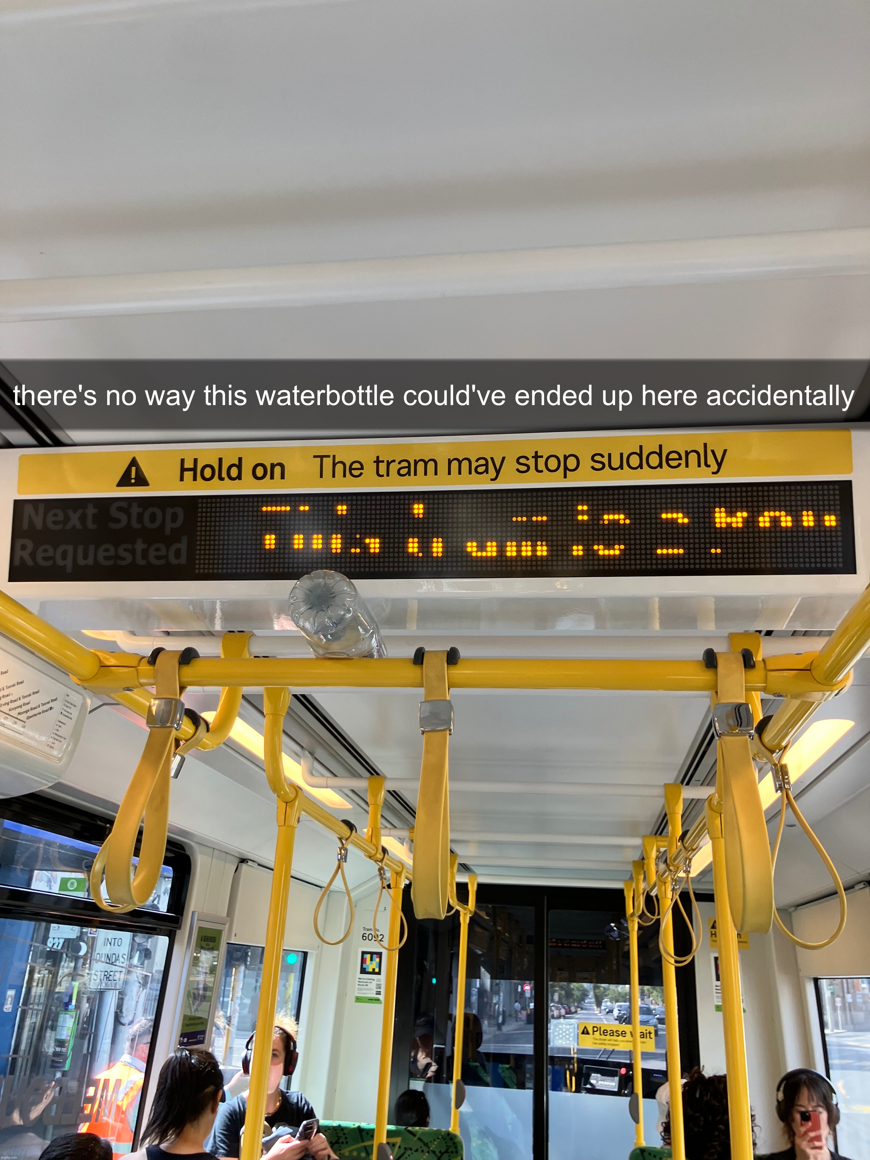 there's no way this waterbottle could've ended up here accidentally | made w/ Imgflip meme maker