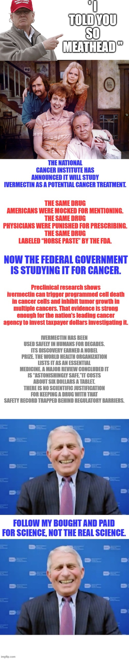 ' I TOLD YOU SO MEATHEAD " | made w/ Imgflip meme maker