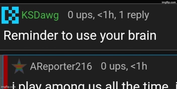 i play among us all the time | image tagged in i play among us all the time | made w/ Imgflip meme maker