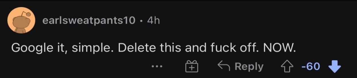 Google it, simple. Delete this and fuck off. NOW. | image tagged in google it simple delete this and fuck off now | made w/ Imgflip meme maker