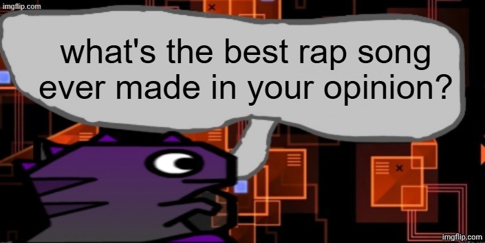 Updated severiteez announcement template | what's the best rap song ever made in your opinion? | image tagged in updated severiteez announcement template | made w/ Imgflip meme maker