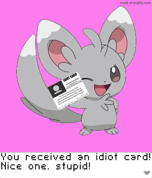 You received an idiot card! | image tagged in you received an idiot card | made w/ Imgflip meme maker