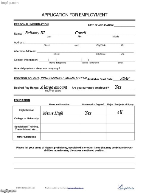 Meme Job Application | image tagged in meme job application | made w/ Imgflip meme maker