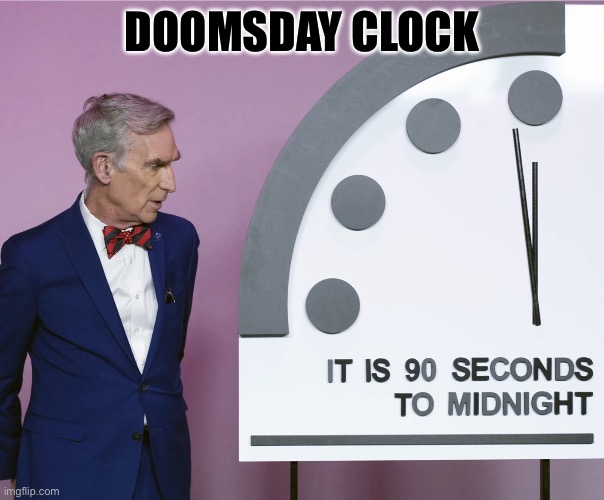 DOOMSDAY CLOCK | made w/ Imgflip meme maker