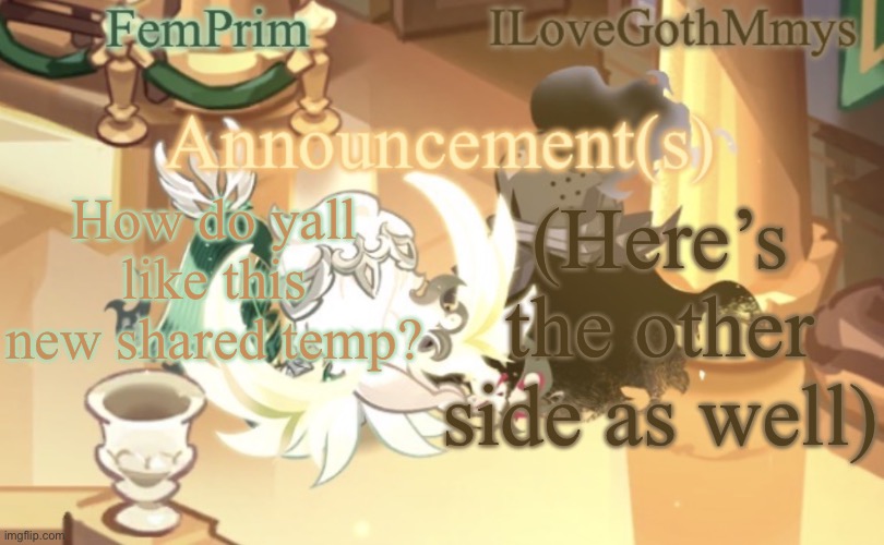 FemPrim and ILoveGothMmys shared anno temp | How do yall like this new shared temp? (Here’s the other side as well) | image tagged in femprim and ilovegothmmys shared anno temp | made w/ Imgflip meme maker