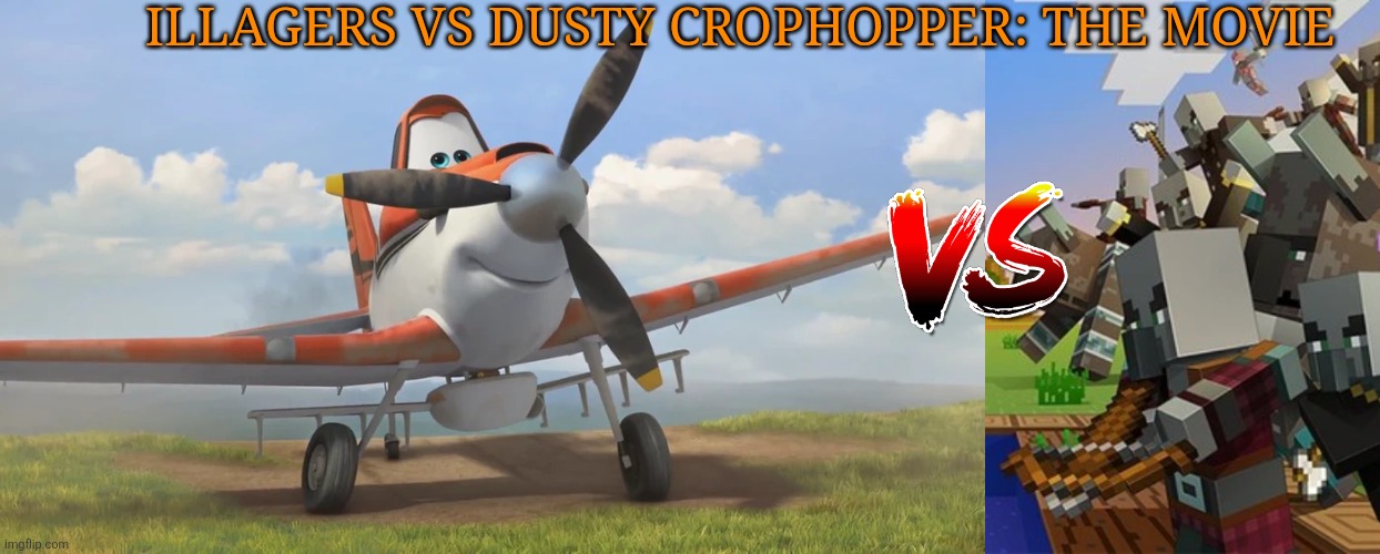 ILLAGERS VS DUSTY CROPHOPPER: THE MOVIE | image tagged in snowflake,illagers | made w/ Imgflip meme maker