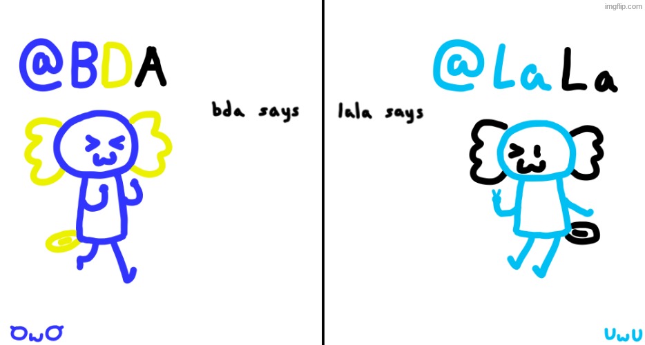 whoremembers | image tagged in bda and lala announcment temp | made w/ Imgflip meme maker