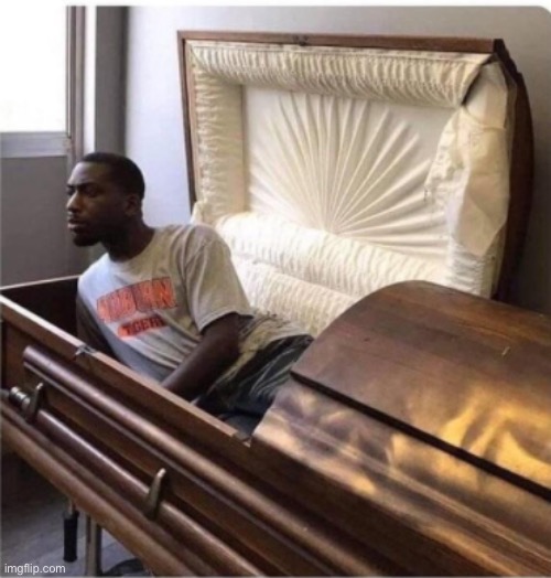 back from the dead | image tagged in back from the dead | made w/ Imgflip meme maker