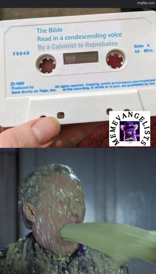 Condescending Calvinist | image tagged in calvinism,calvinist memes,reformed theology,anti calvinism,condescending,vomit | made w/ Imgflip meme maker