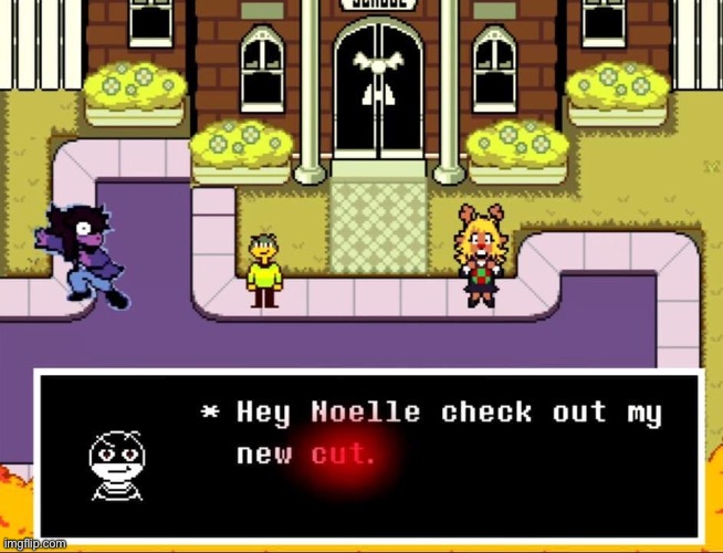 New cut | image tagged in check out my new cut,kris,deltarune,susie,noelle | made w/ Imgflip meme maker