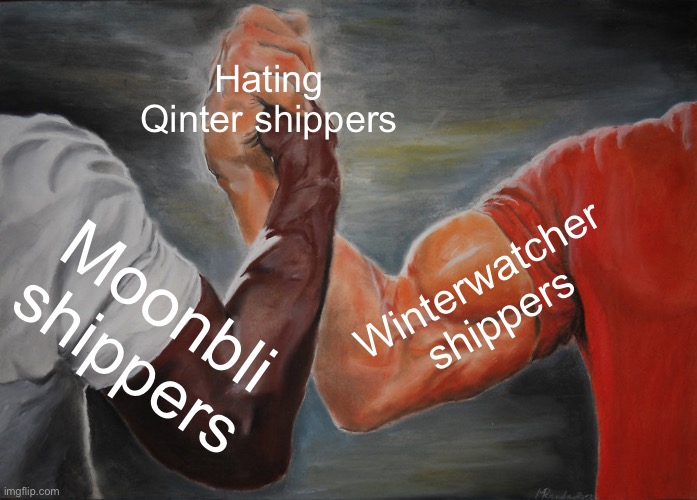 WINTERWATCHER FOR LIFE | Hating Qinter shippers; Winterwatcher shippers; Moonbli shippers | image tagged in memes,epic handshake,shipping,wings of fire,funny | made w/ Imgflip meme maker