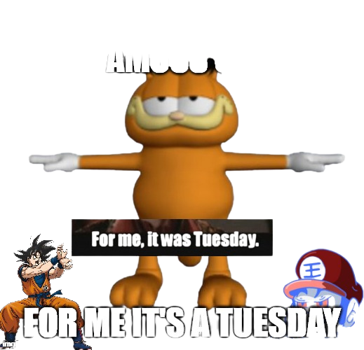 it was tuesday Blank Meme Template