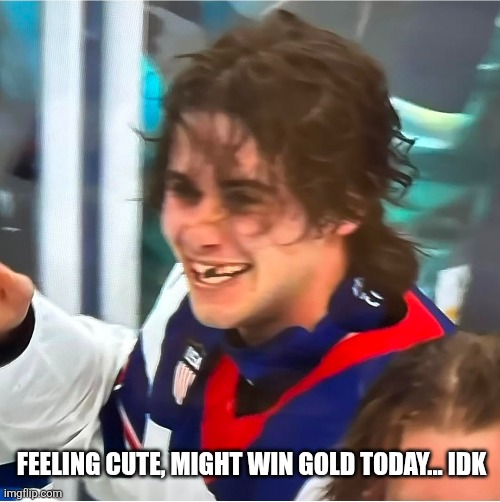 USA WINS GOLD | FEELING CUTE, MIGHT WIN GOLD TODAY... IDK | image tagged in hockey,no teeth,usa,gold,gold medal | made w/ Imgflip meme maker