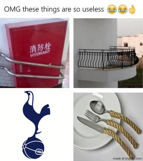 Spurs 1 Arsenal 4. Again? | image tagged in useless things,tottenham,arsenal,premier league,sports,memes | made w/ Imgflip meme maker