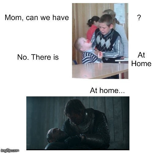 Baelor breakspear | image tagged in mom can we have | made w/ Imgflip meme maker