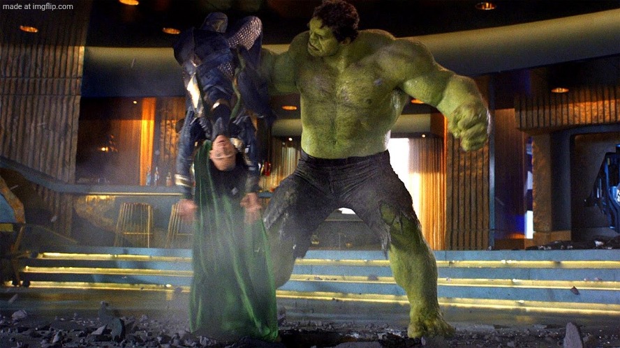 Hulk and Loki | image tagged in hulk and loki | made w/ Imgflip meme maker