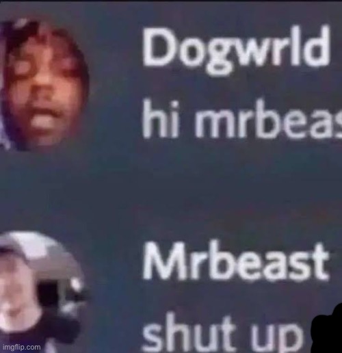 MRBREAST, YOU CANT SAY THAT | made w/ Imgflip meme maker