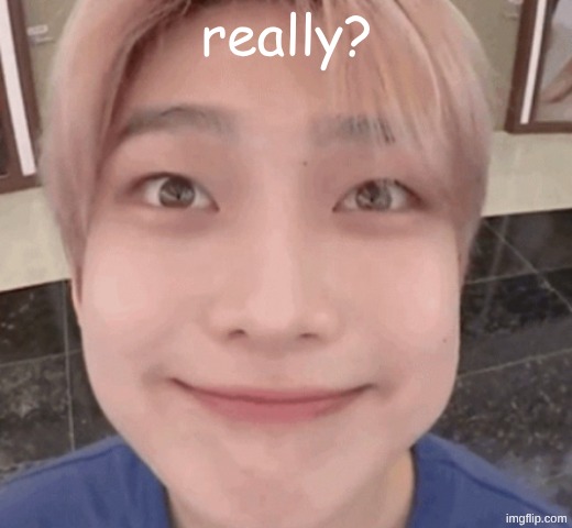 really? | made w/ Imgflip meme maker