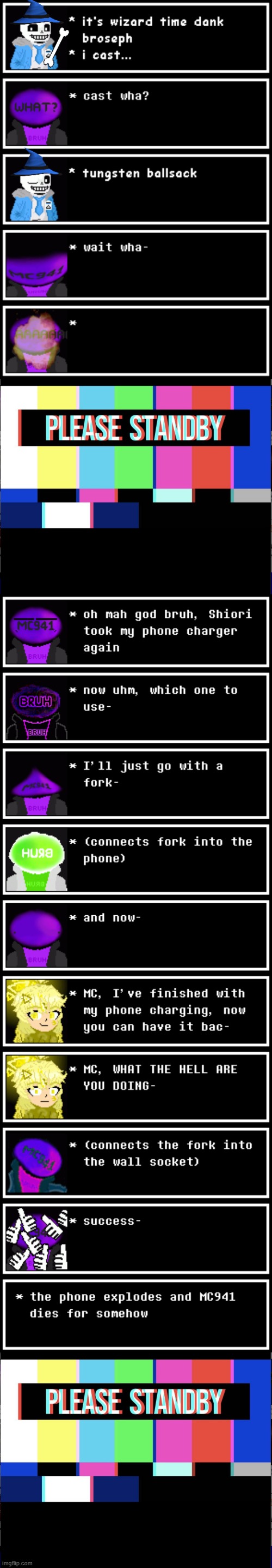 MC941's Stupid Shenanigans, Part 2: Dumb/stupid ways to die | image tagged in please stand by,mc941's stupid shenanigans,dumb ways to die,understream | made w/ Imgflip meme maker