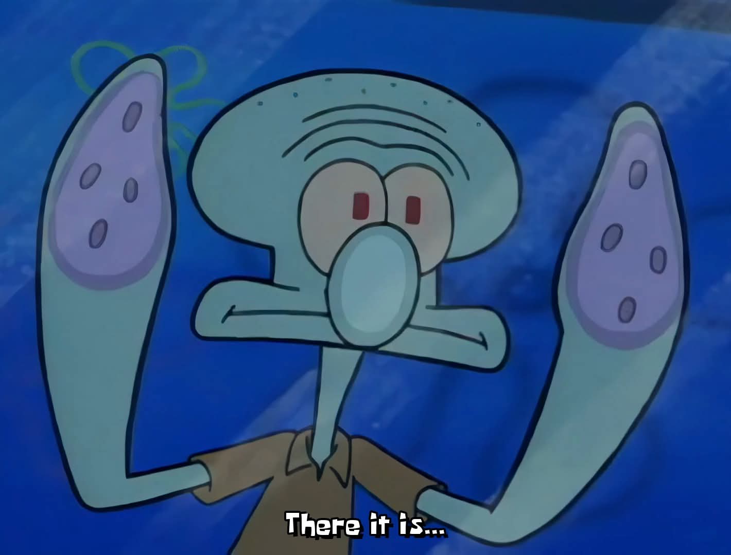 SpongeBob SquarePants Squidward There it is Blank Meme Template