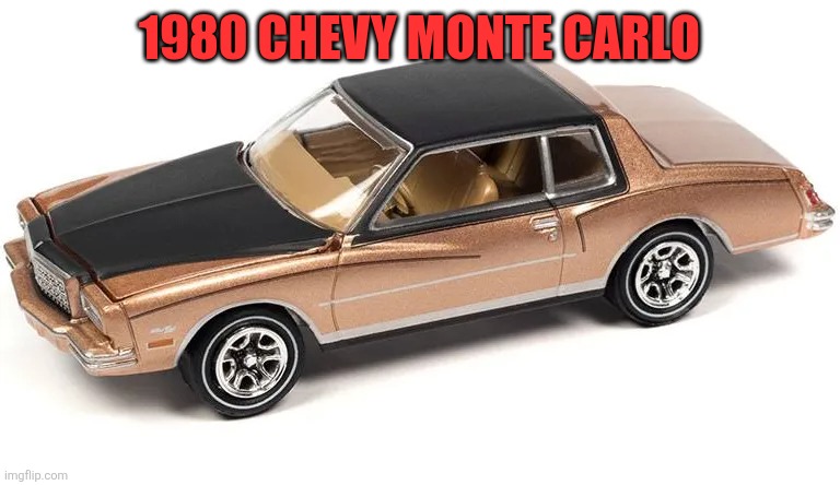 1980 Chevy Monte Carlo | 1980 CHEVY MONTE CARLO | made w/ Imgflip meme maker