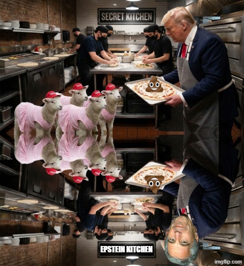 PIZZAGATE | EPSTEIN KITCHEN | image tagged in pizzagate,trump,jeffrey epstein,epstein,maga,make america great again | made w/ Imgflip meme maker
