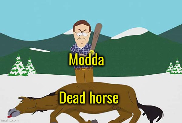Modda Dead horse | made w/ Imgflip meme maker