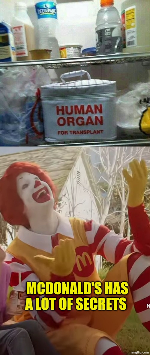 MCDONALD'S HAS A LOT OF SECRETS | image tagged in chrisjoines1,ronald mcdonald praise the lord | made w/ Imgflip meme maker