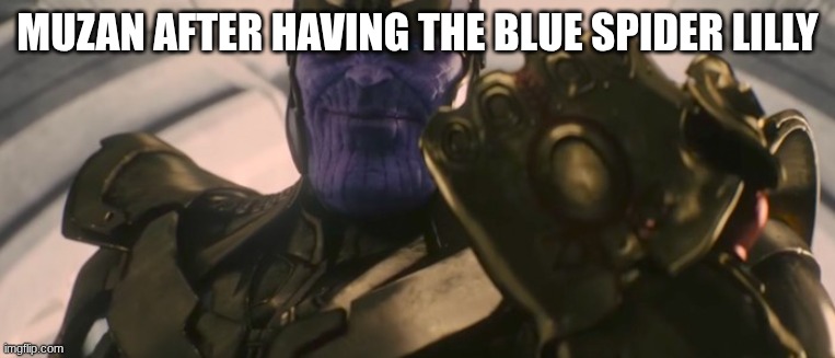 FINE I'll do it myself | MUZAN AFTER HAVING THE BLUE SPIDER LILLY | image tagged in fine i'll do it myself,demon slayer | made w/ Imgflip meme maker