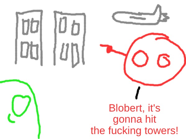 Blobert, it's gonna hit the fucking towers! | made w/ Imgflip meme maker