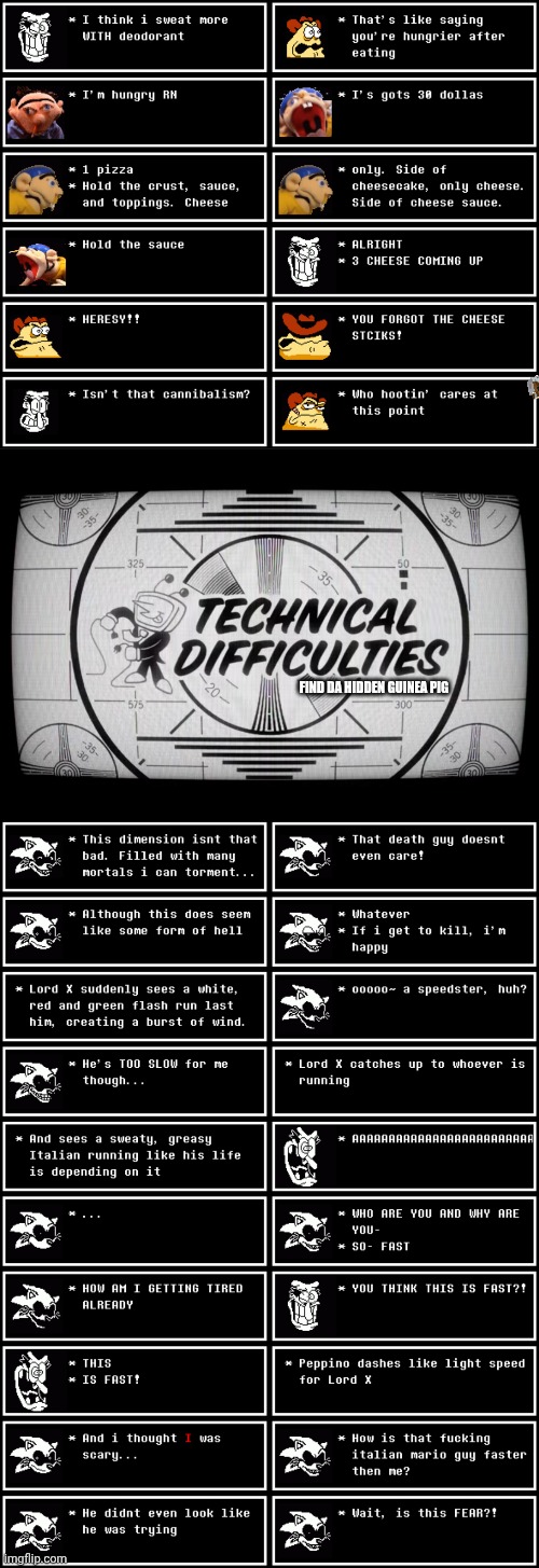 mmmh tasty susie | FIND DA HIDDEN GUINEA PIG | image tagged in technical difficulties | made w/ Imgflip meme maker