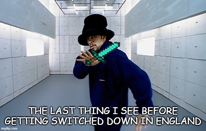 gg gng | THE LAST THING I SEE BEFORE GETTING SWITCHED DOWN IN ENGLAND | image tagged in slide | made w/ Imgflip meme maker