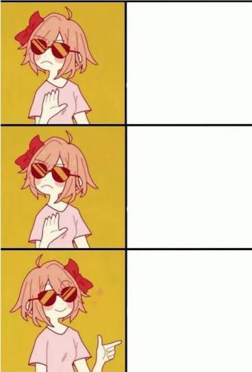 Sayori Drake Multiple Blank Meme Template