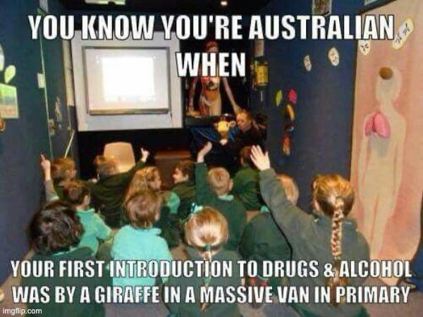 Only Aussies know this nostalgia | image tagged in aussie,funny | made w/ Imgflip meme maker