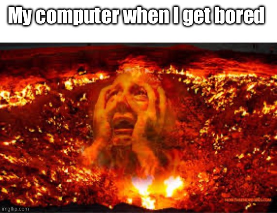 Lag | My computer when I get bored | image tagged in the road to heaven,stress test | made w/ Imgflip meme maker