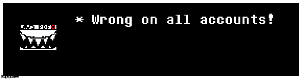 made w/ Imgflip meme maker